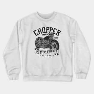 Chopper custom motor Crewneck Sweatshirt